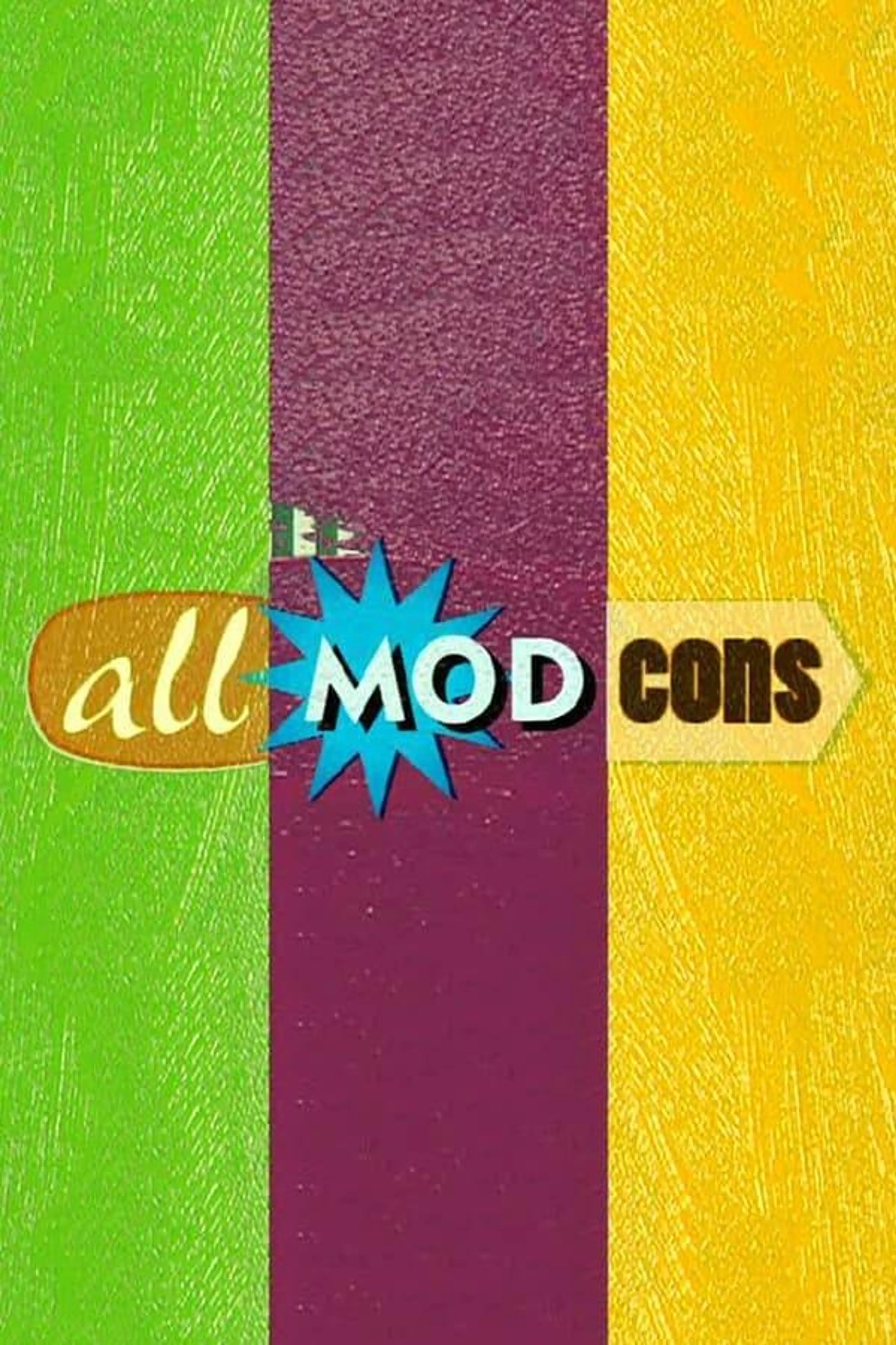 All Mod Cons Miniseries