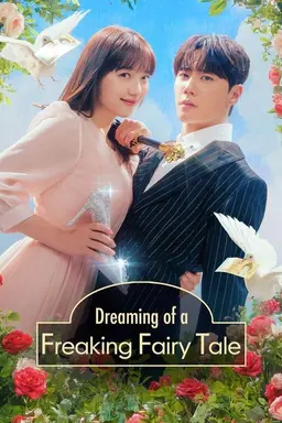 Dreaming of a Freaking Fairy Tale Season 1