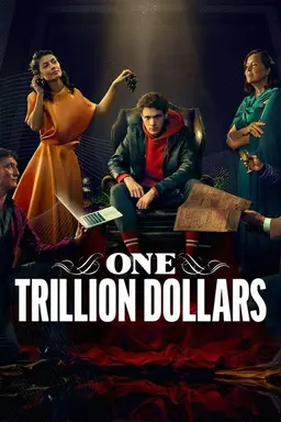 One Trillion Dollars Miniseries