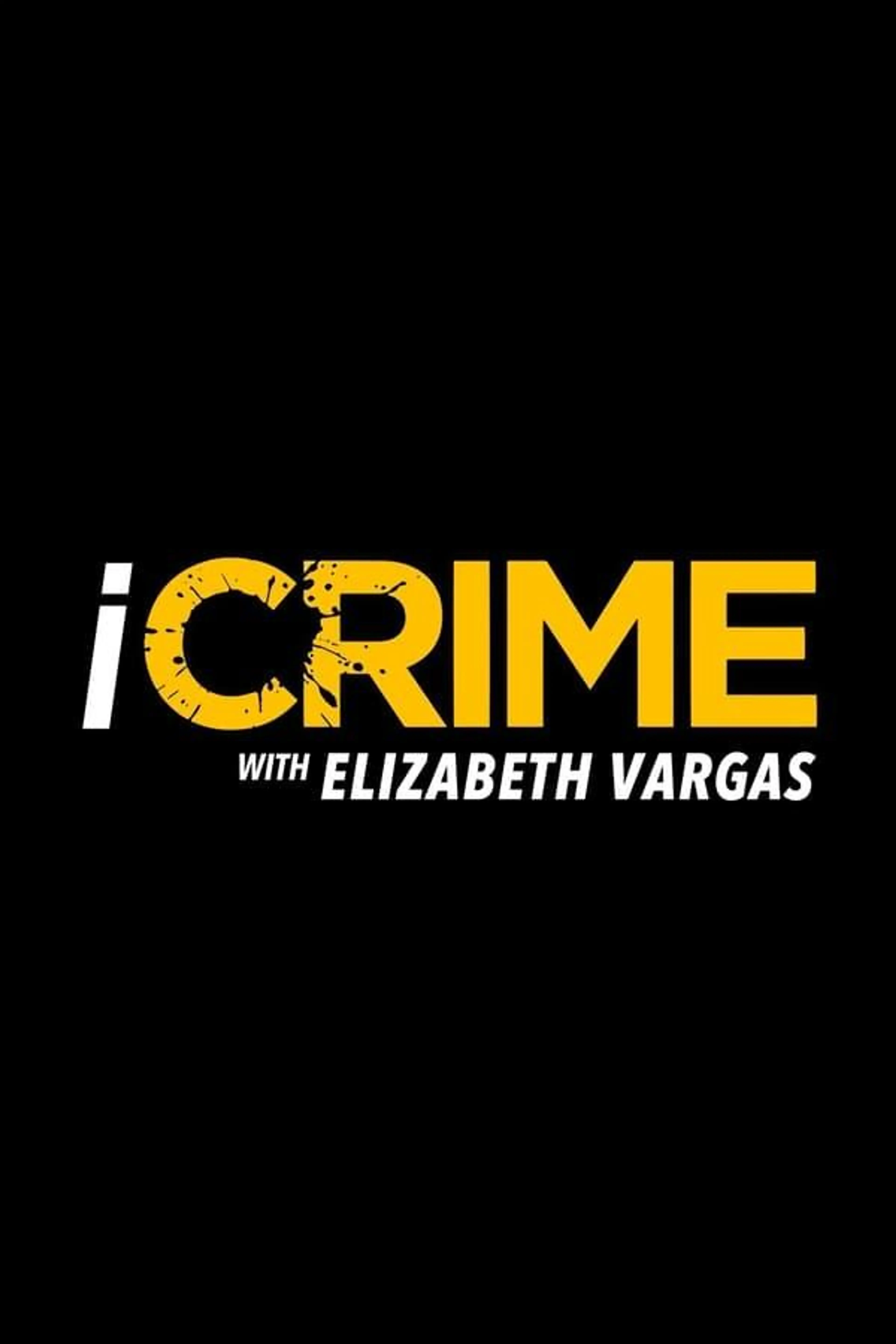iCrime with Elizabeth Vargas Season 2