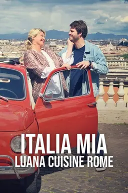 Italia Mia, Luana's Kitchen in Rome Season 1