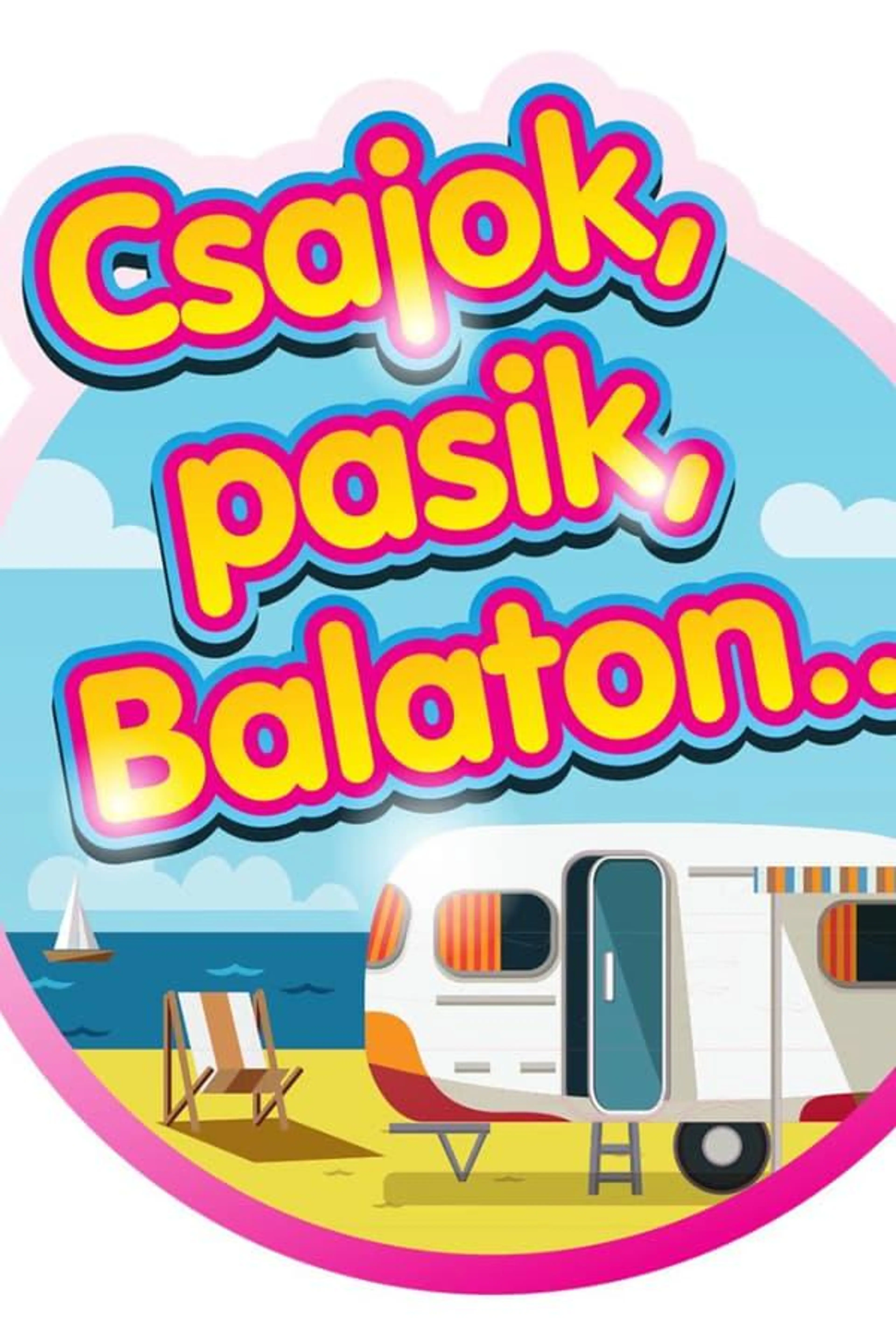 Csajok, Pasik, Balaton Season 1