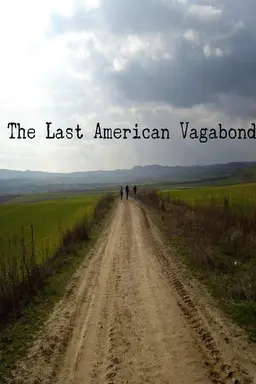 The Last American Vagabond Season 1