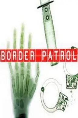 Border Patrol Season 1