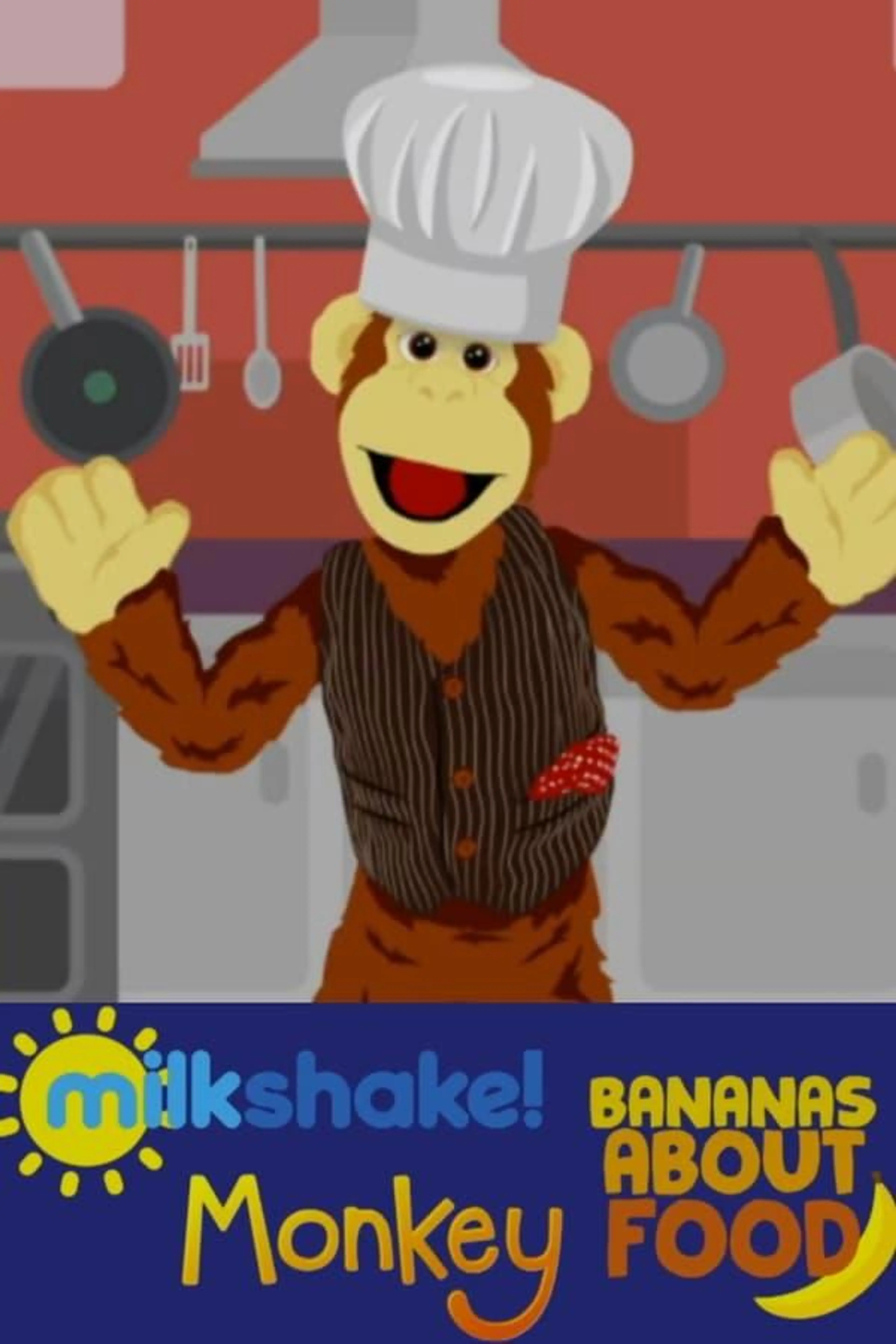 Milkshake! Monkey: Bananas About Food Season 1