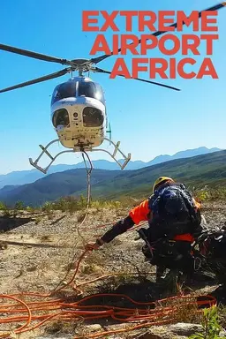Extreme Airport Africa Season 1