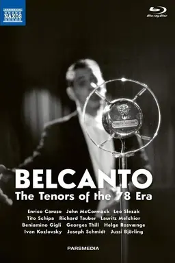Belcanto: The Tenors of the 78 Era Season 1