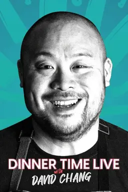 Dinner Time Live with David Chang Season 1