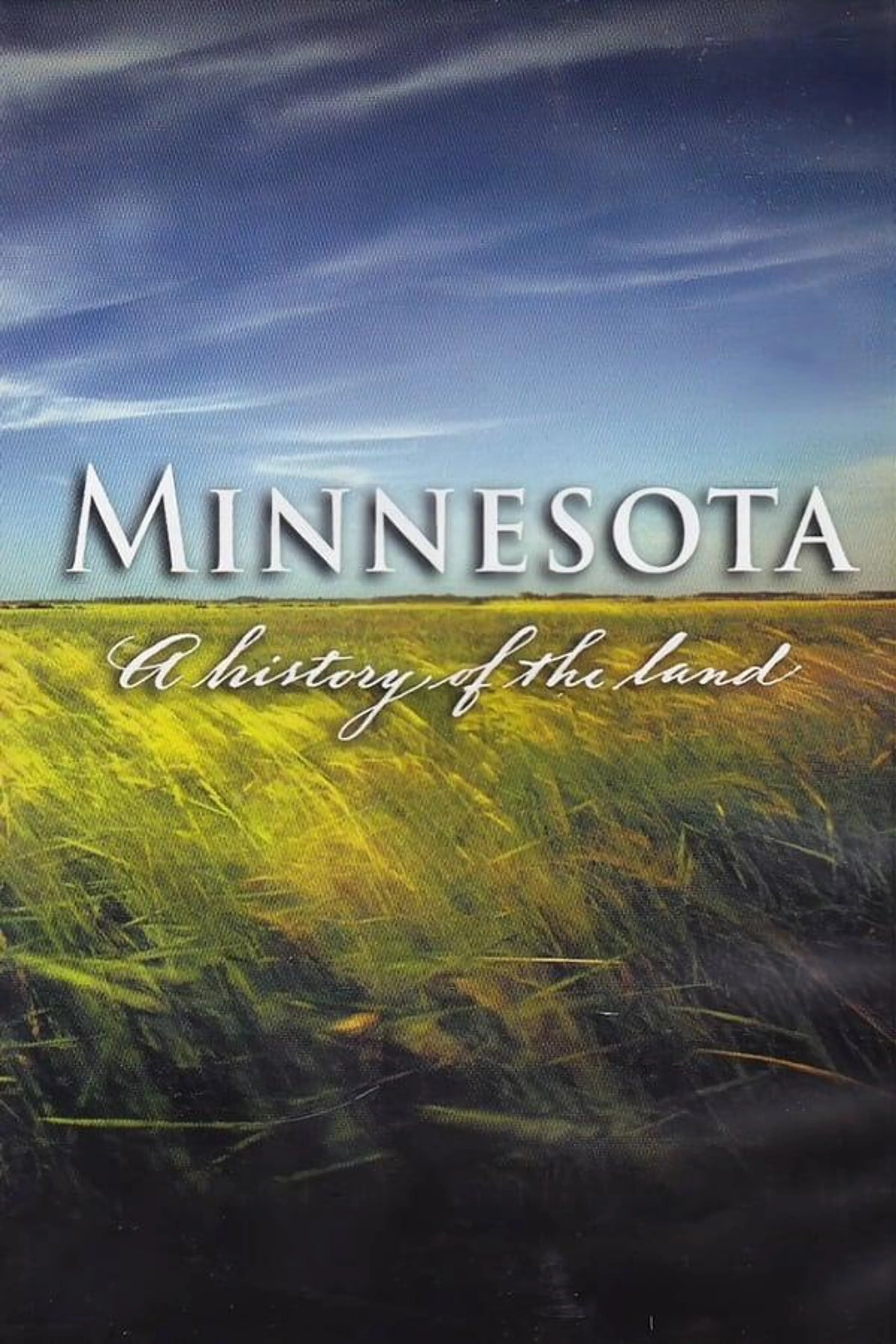 Minnesota: A History of the Land Season 1