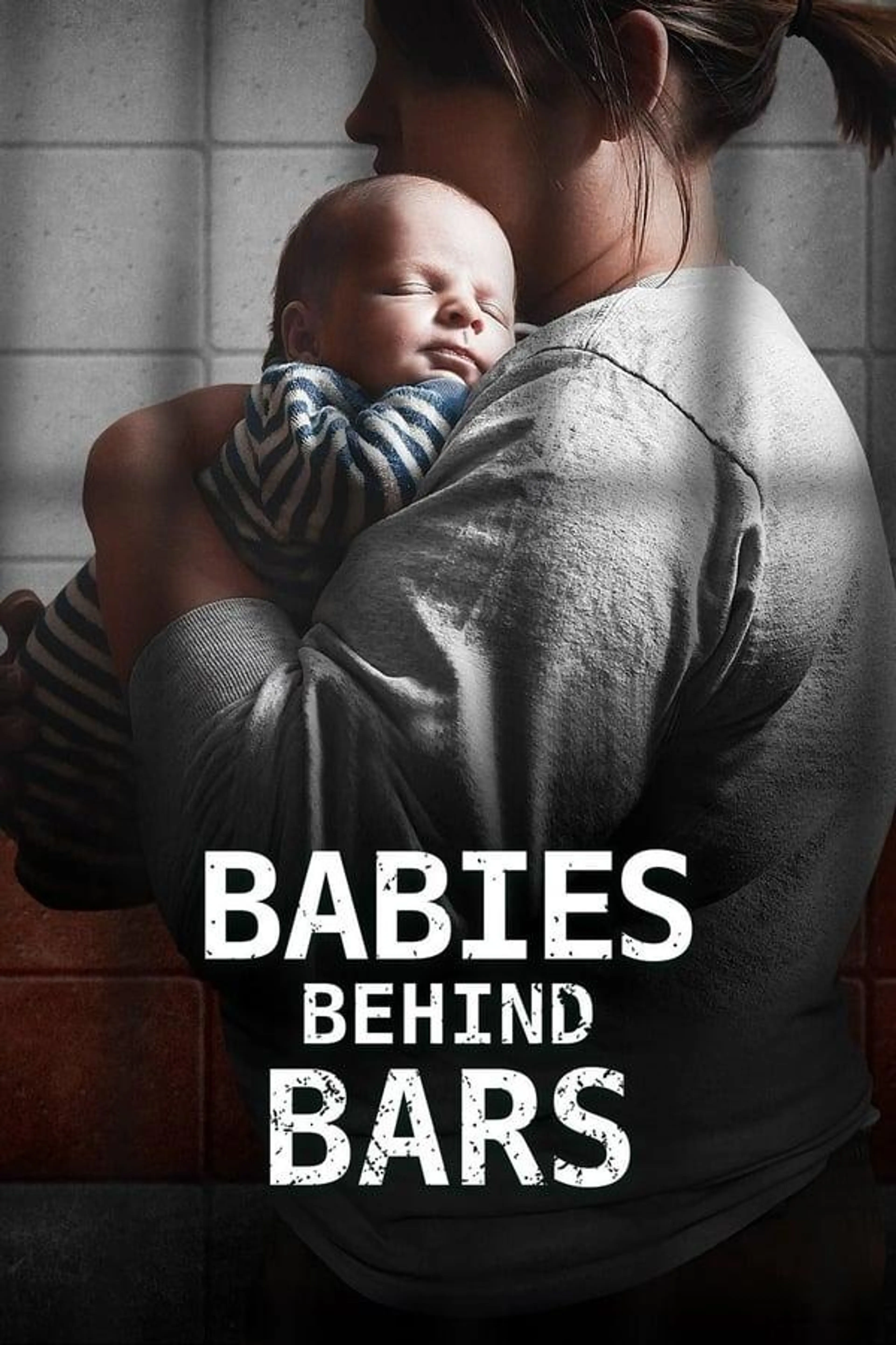 Babies Behind Bars Season 1
