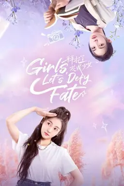 Girls, Let's Defy Fate Season 1