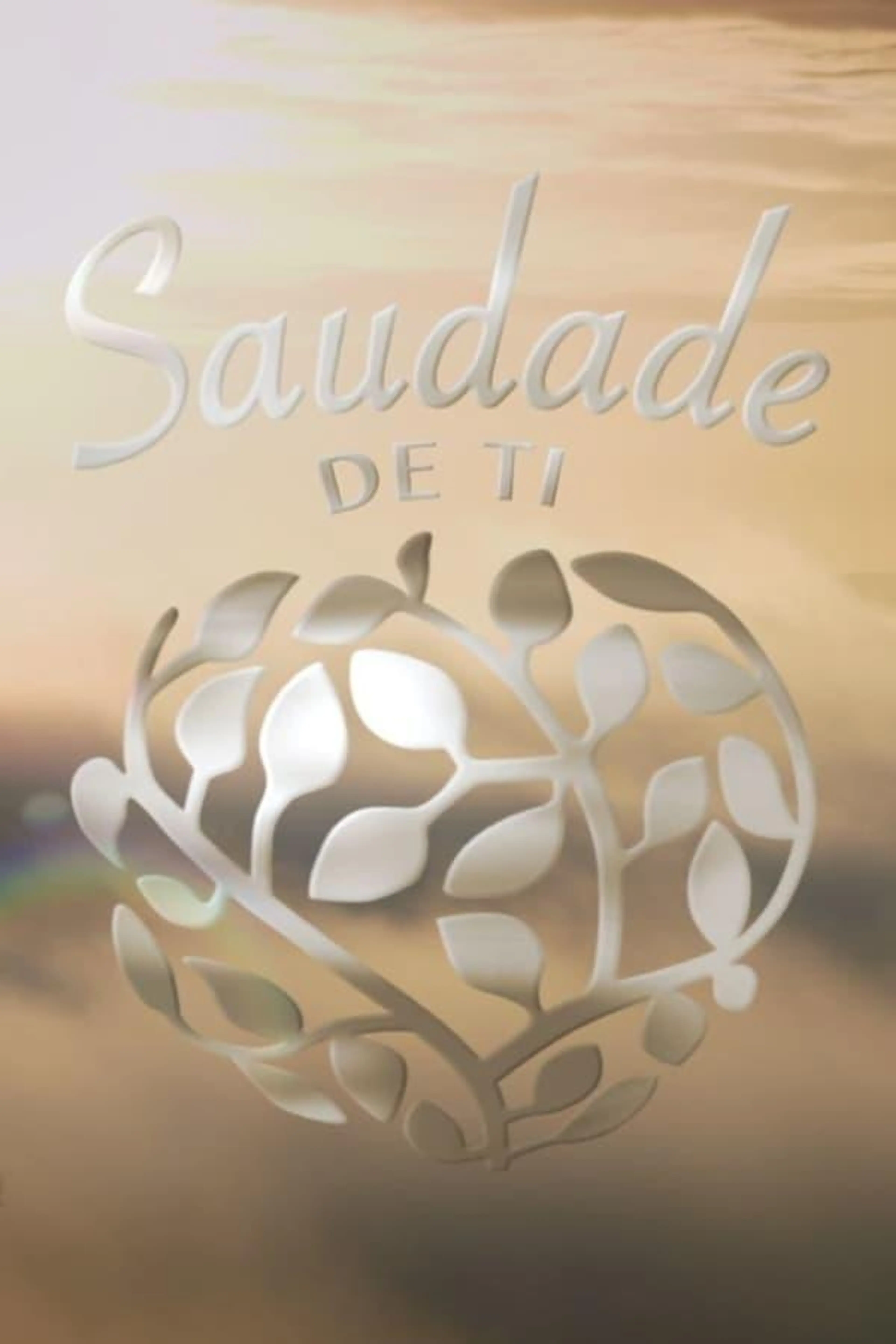 Saudade de ti Season 1