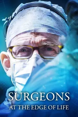 Surgeons: At the Edge of Life Series 2