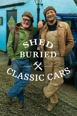 Shed & Buried: Classic Cars Season 2