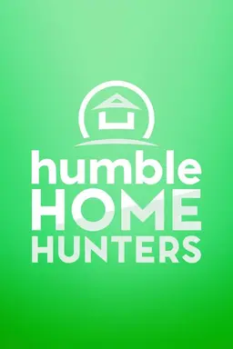 Humble Home Hunters Season 1