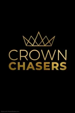 Crown Chasers Season 1