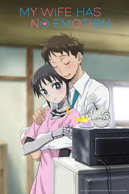 My Wife Has No Emotion Season 1