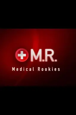 M.R. - Medical Rookies Season 1