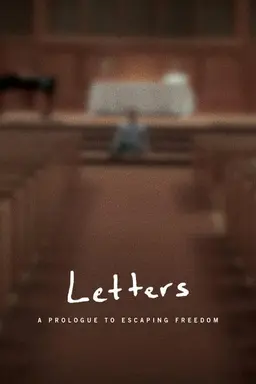 Letters: A Prologue to Escaping Freedom Season 1