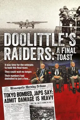Doolittle's Raiders: A Final Toast Season 1
