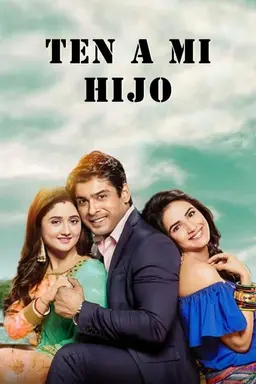 Ten a mi Hijo Season 1