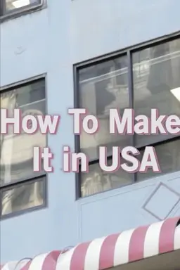 How To Make It in USA Season 1