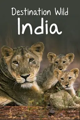Destination Wild: India Season 1