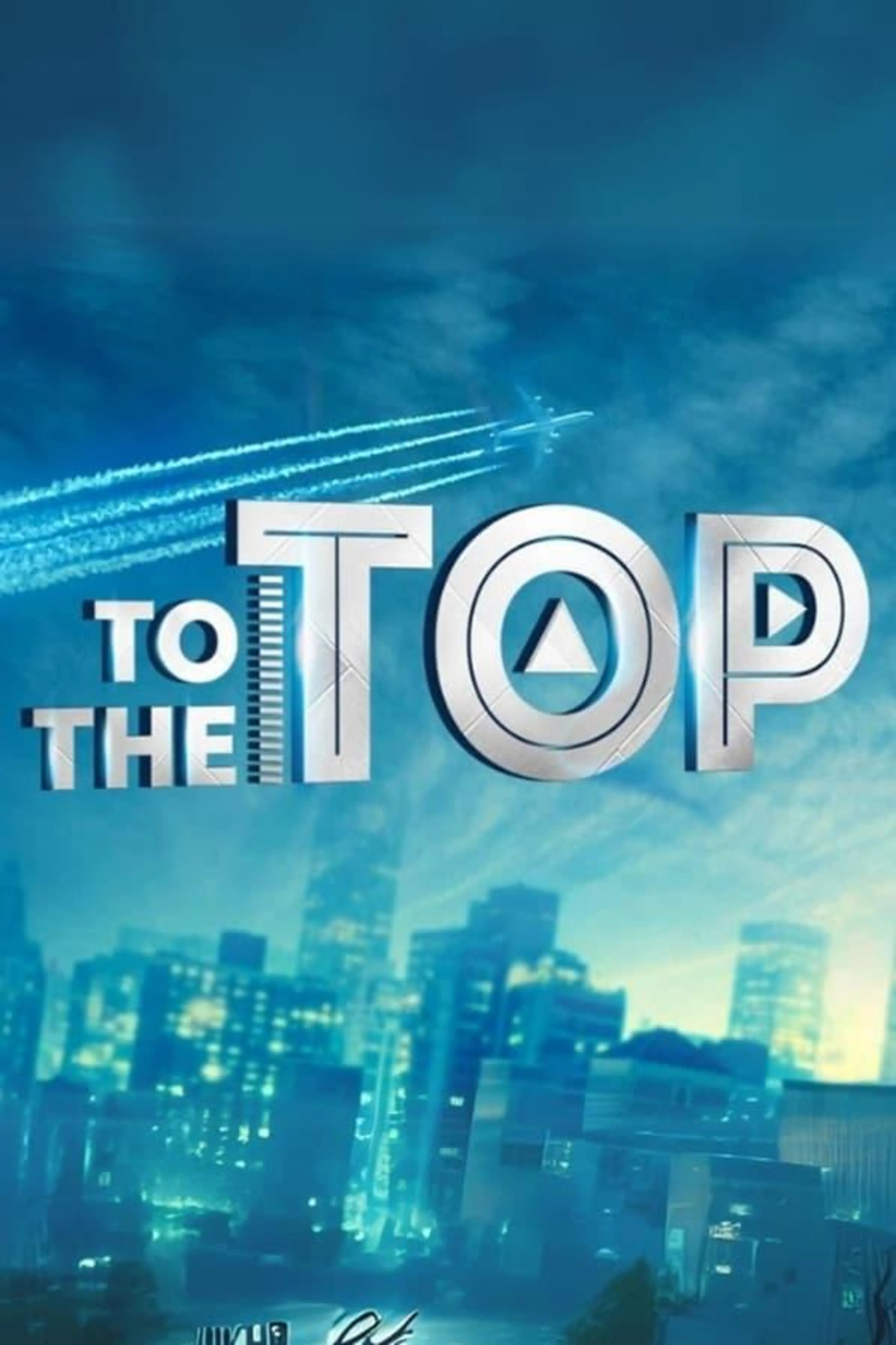 To The Top Season 1