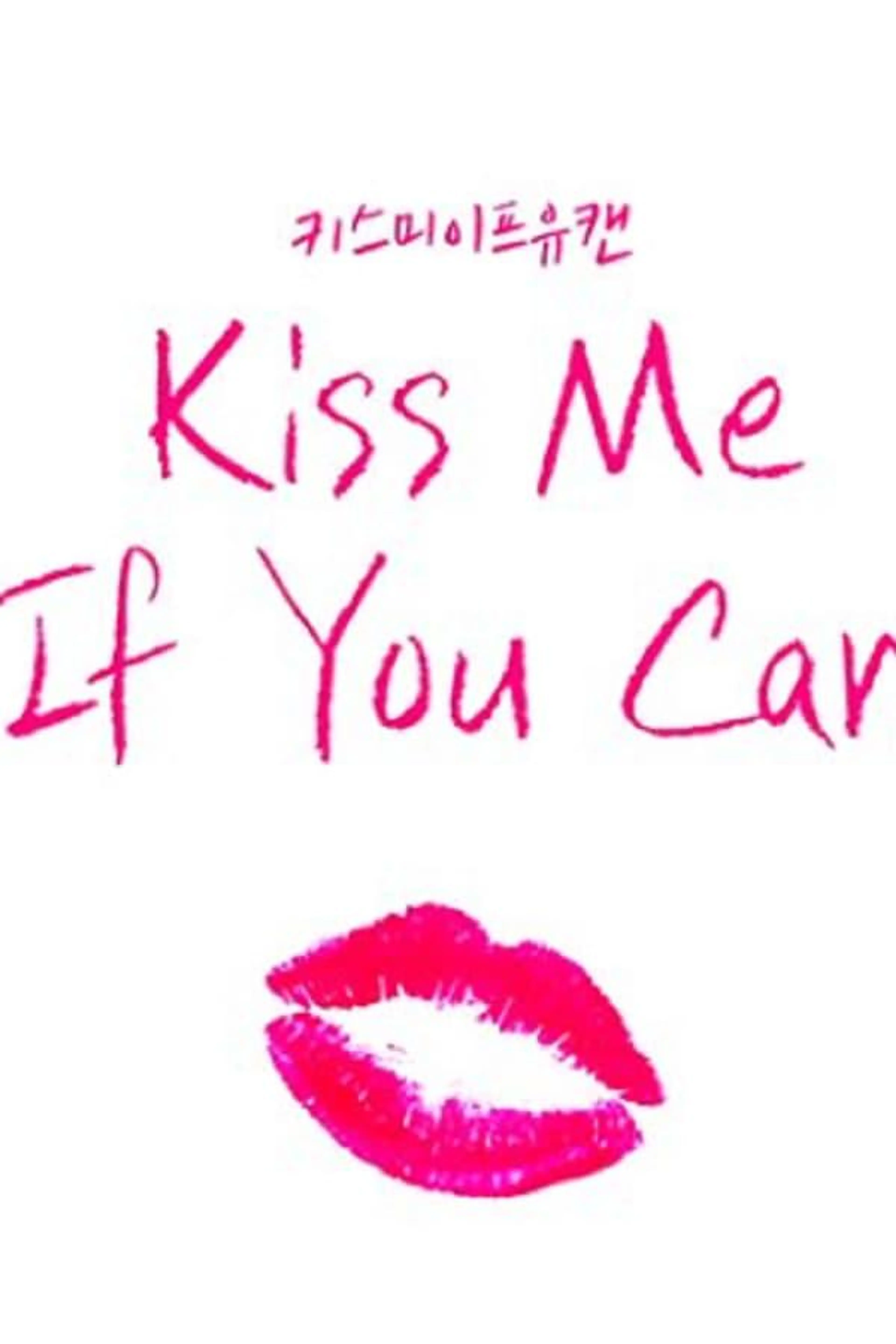 Kiss Me If You Can Season 1