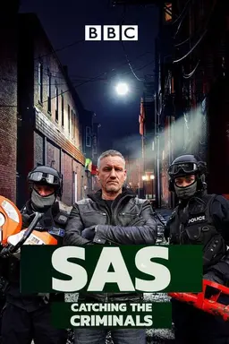 SAS: Catching the Criminals Series 1