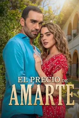 El precio de Amarte Season 1