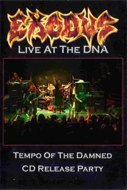 Exodus: Live at the DNA