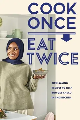 Nadiya's Cook Once Eat Twice Series 1