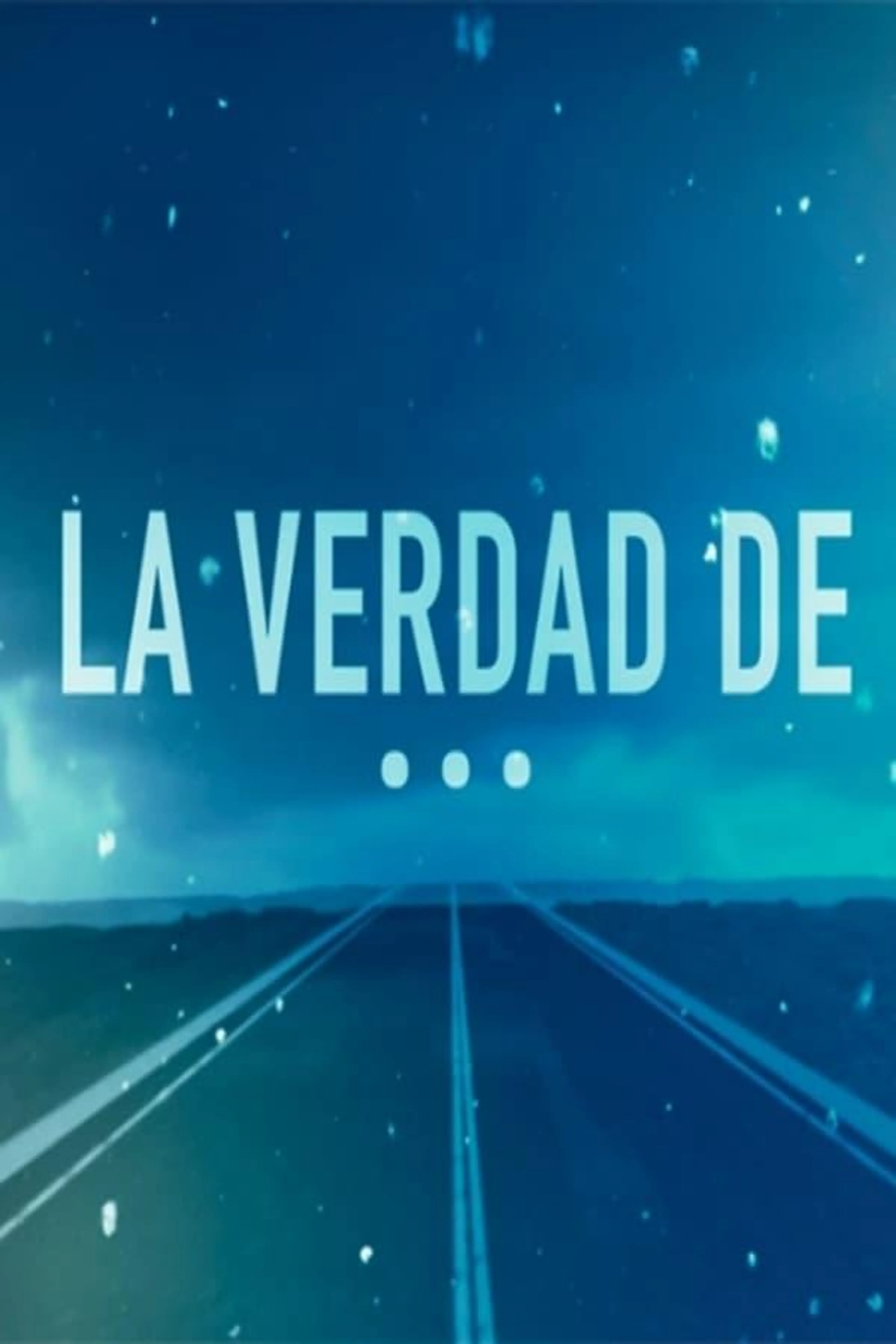 La verdad de... Season 1
