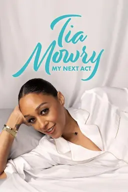 Tia Mowry: My Next Act Season 1