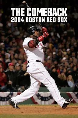 The Comeback: 2004 Boston Red Sox Miniseries