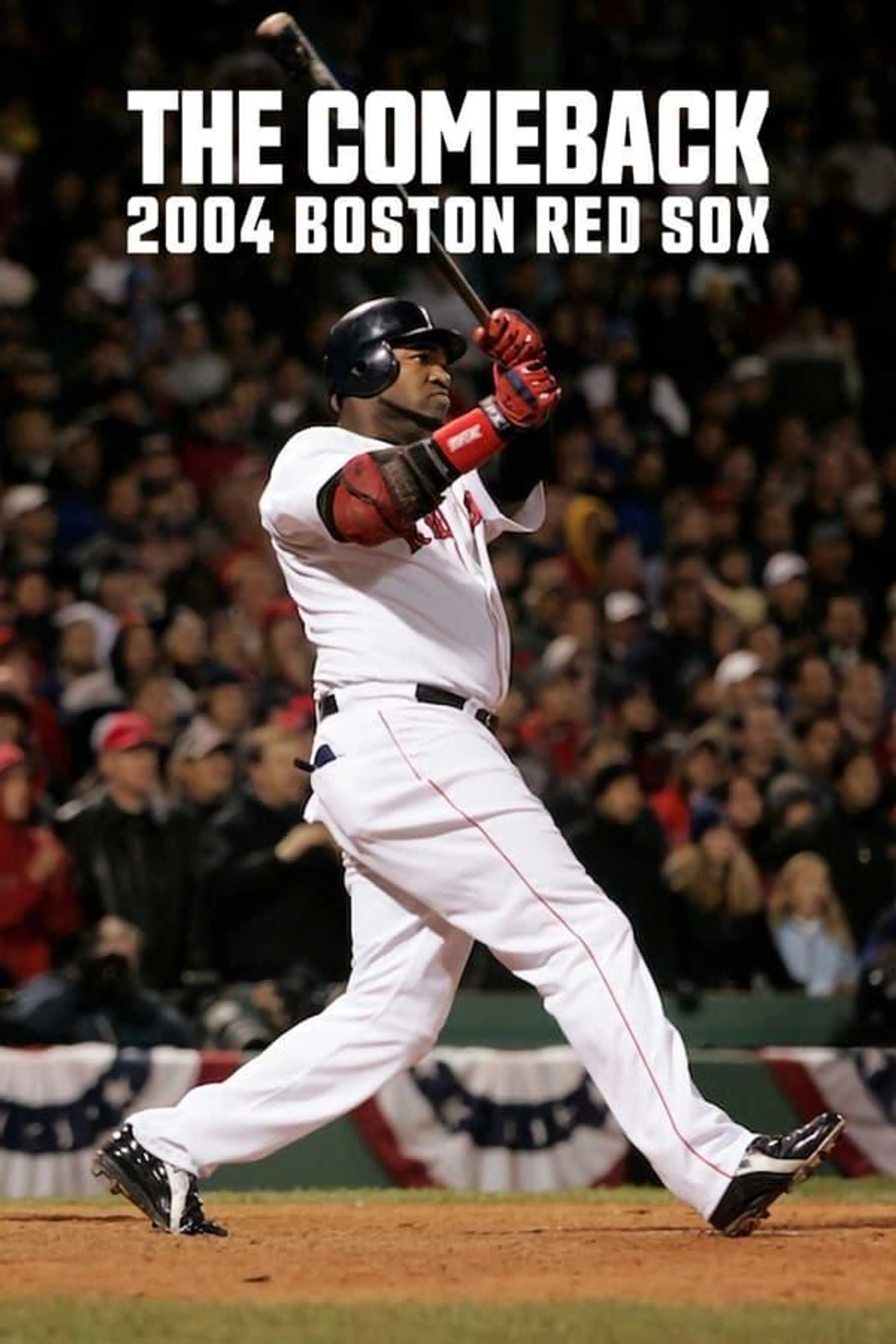 The Comeback: 2004 Boston Red Sox Miniseries