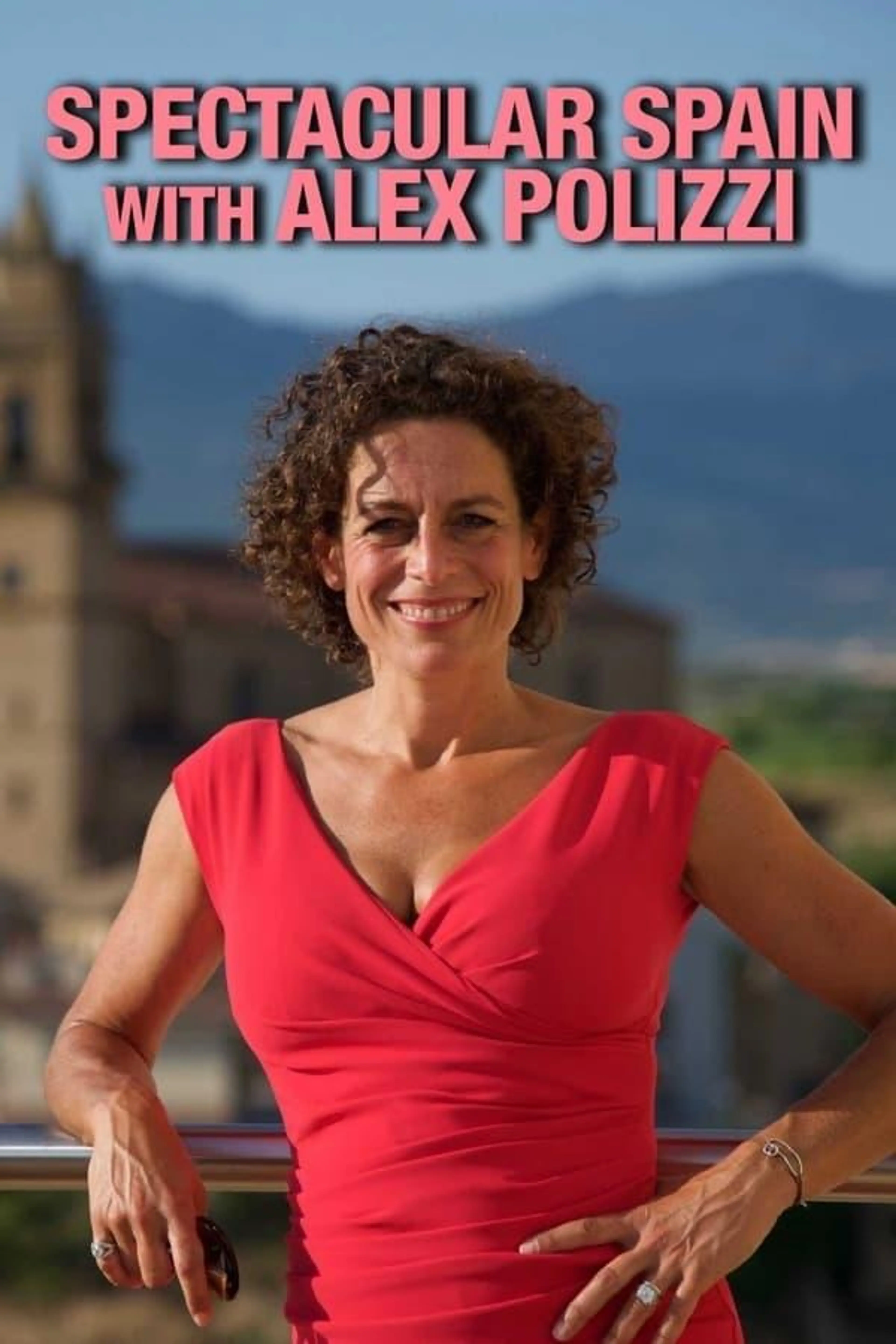 Spectacular Spain with Alex Polizzi Season 1