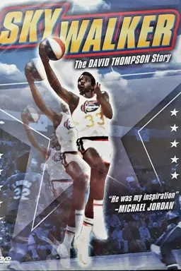 SkyWalker: The David Thompson Story