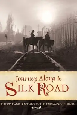 Journey Along the Silk Road
