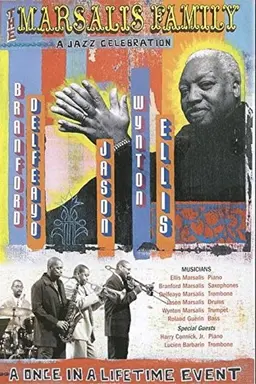 The Marsalis Family: A Jazz Celebration