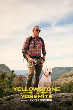 Yellowstone to Yosemite with Kevin Costner Miniseries