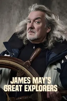 James May's Great Explorers Season 1