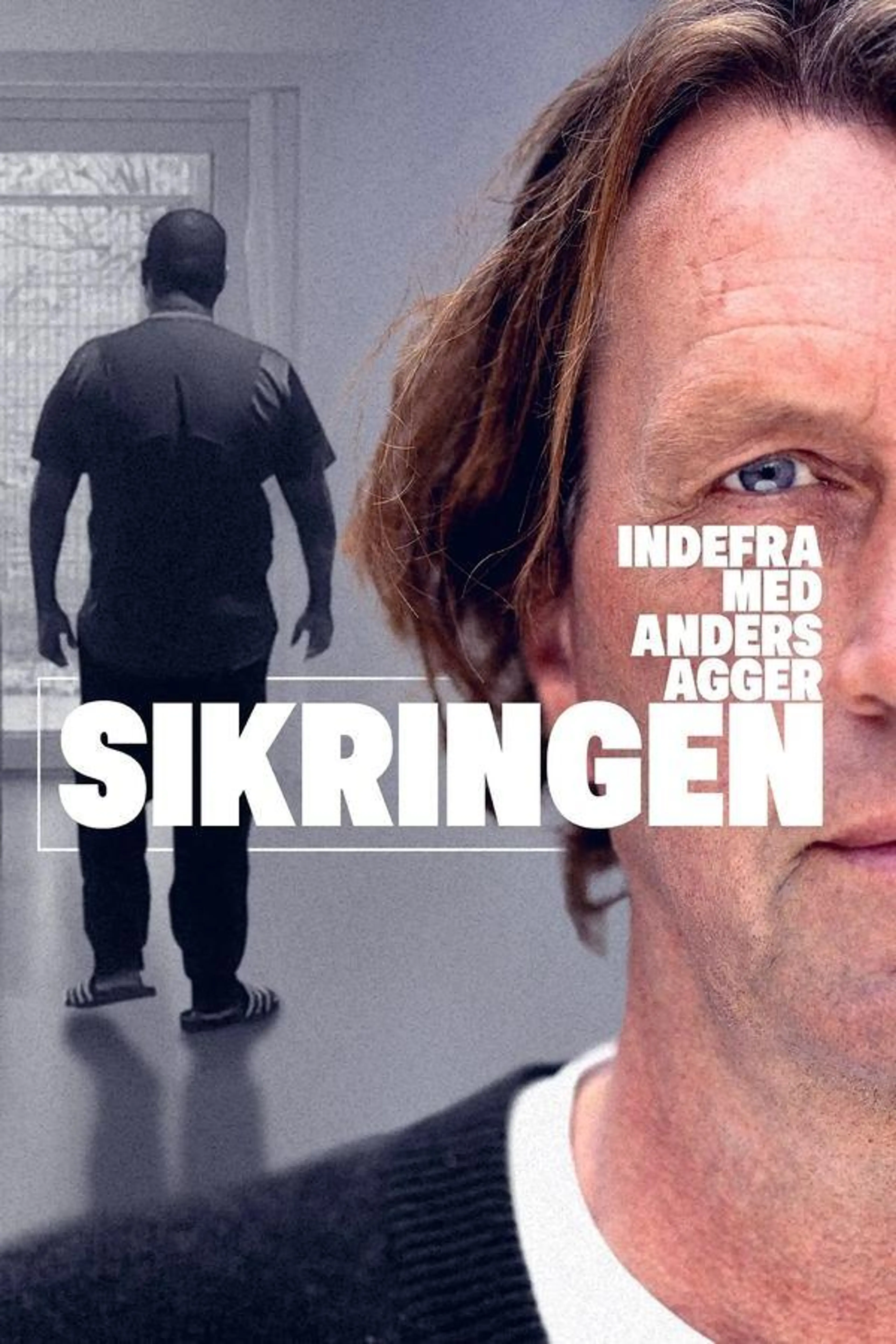 Indefra med Anders Agger - Sikringen Season 1