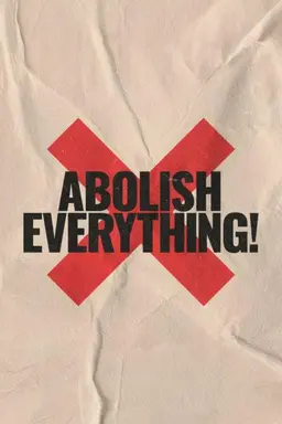 Abolish Everything! Season 1