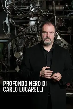 Profondo Nero Di Carlo Lucarelli Season 1
