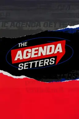 The Agenda Setters Season 2025