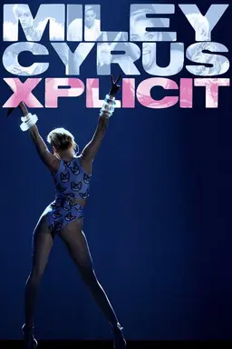 Miley Cyrus: Xplicit