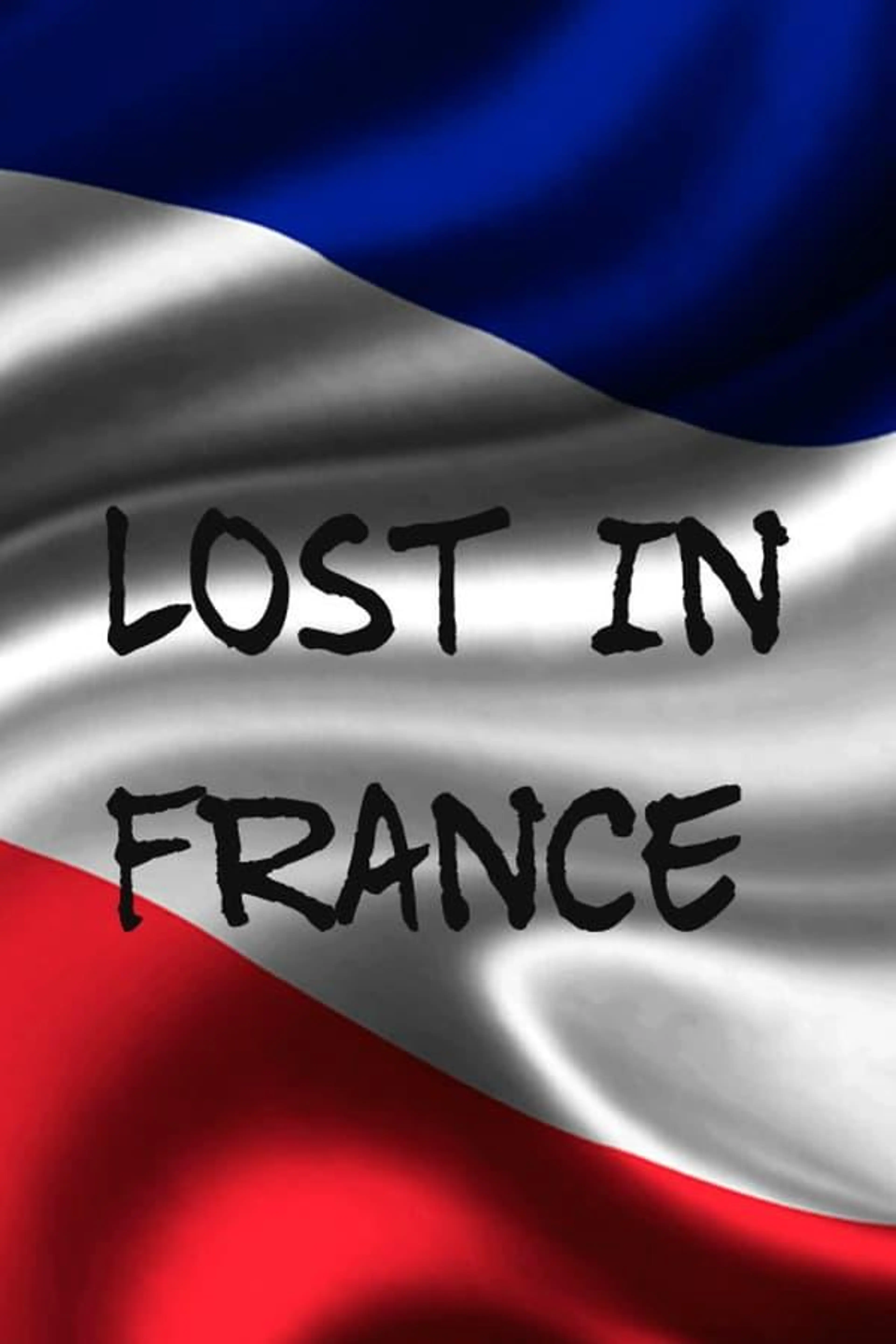 Lost In France Season 1