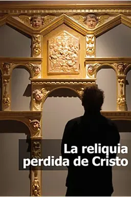 La reliquia perdida de Cristo
